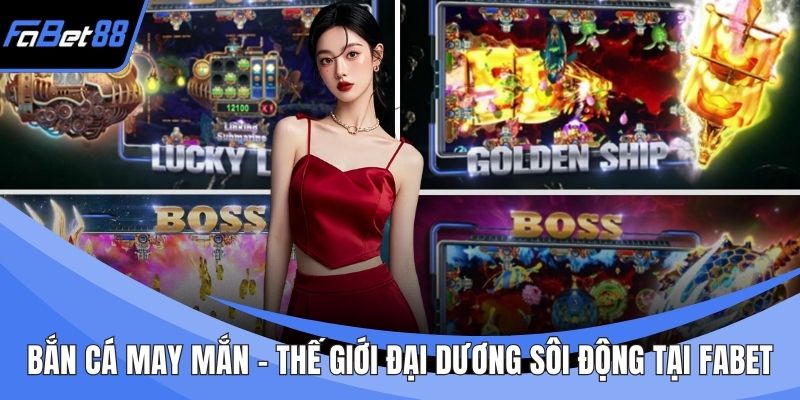 Bắn Cá May Mắn
