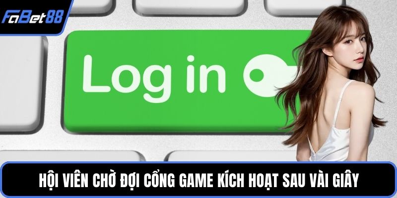 Hội viên chờ đợi cổng game kích hoạt sau vài giây