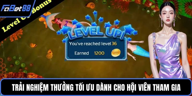 Trải nghiệm thưởng tối ưu dành cho hội viên tham gia